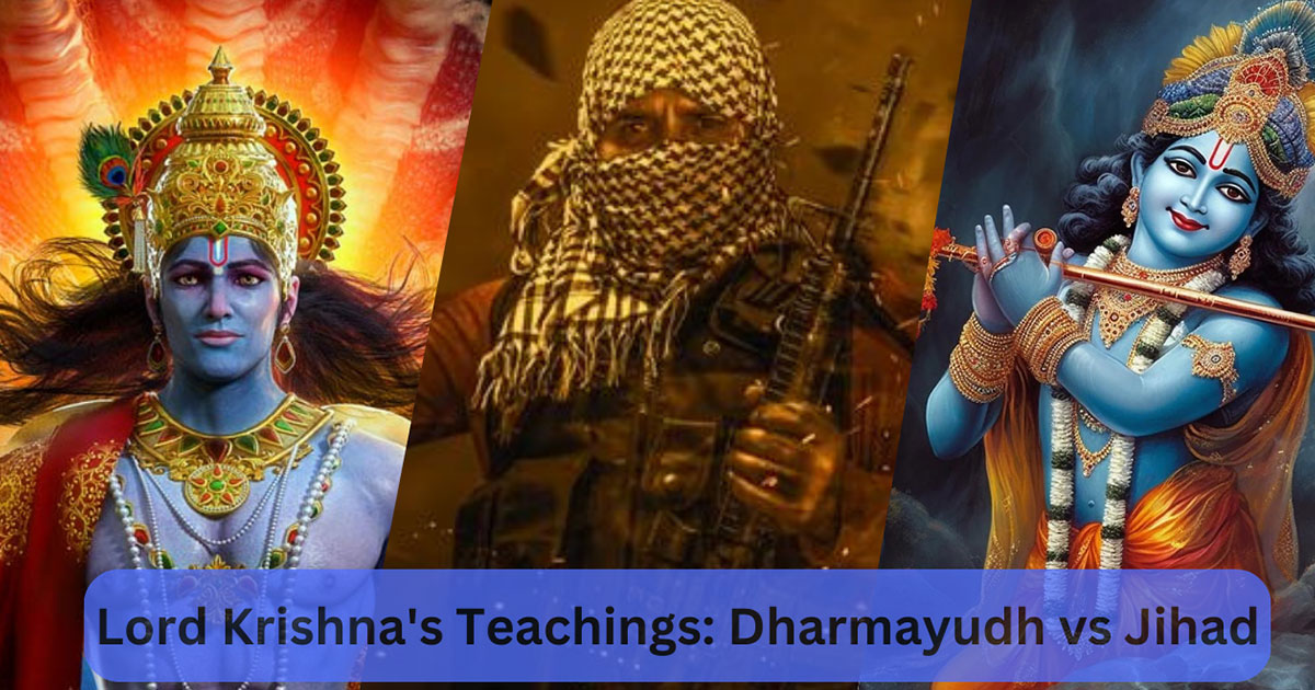 Lord Krishna's Teachings: Dharmayudh vs Jihad