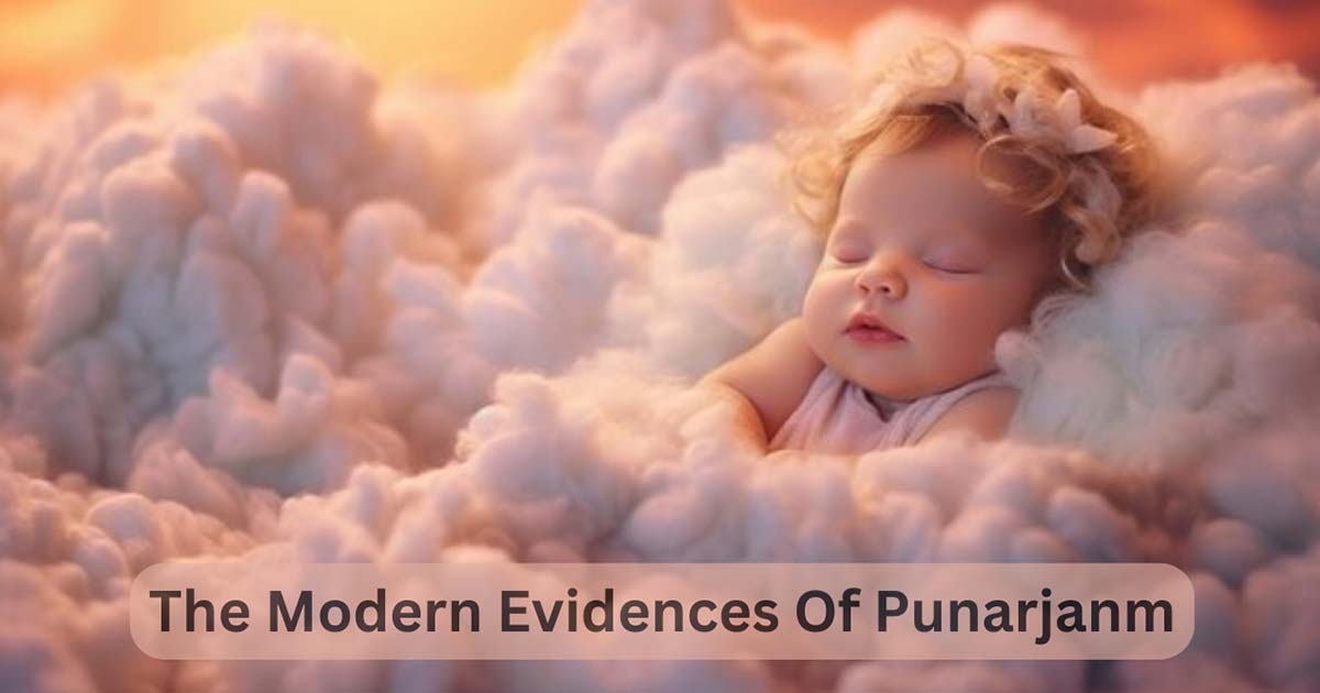 The Modern Evidences Of Punarjanm