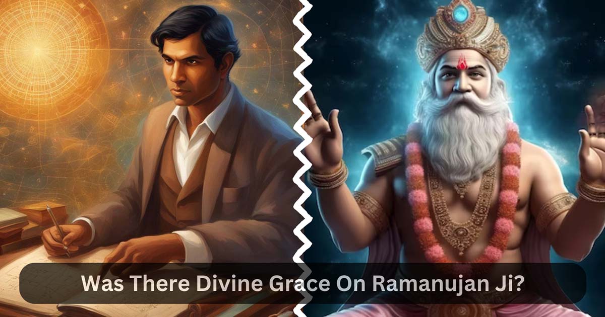 Was There Divine Grace On Ramanujan Ji?
